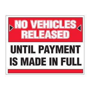 Shop Wall Sign - "No Vehicles Released" 