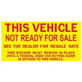 "Not Ready For Sale" Window Sticker